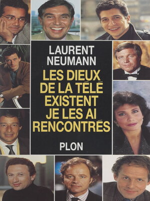 cover image of Les dieux de la télé existent, je les ai rencontrés